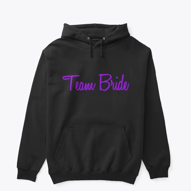 Teeam Bride Hoodie